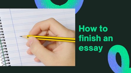 How to finish an essay